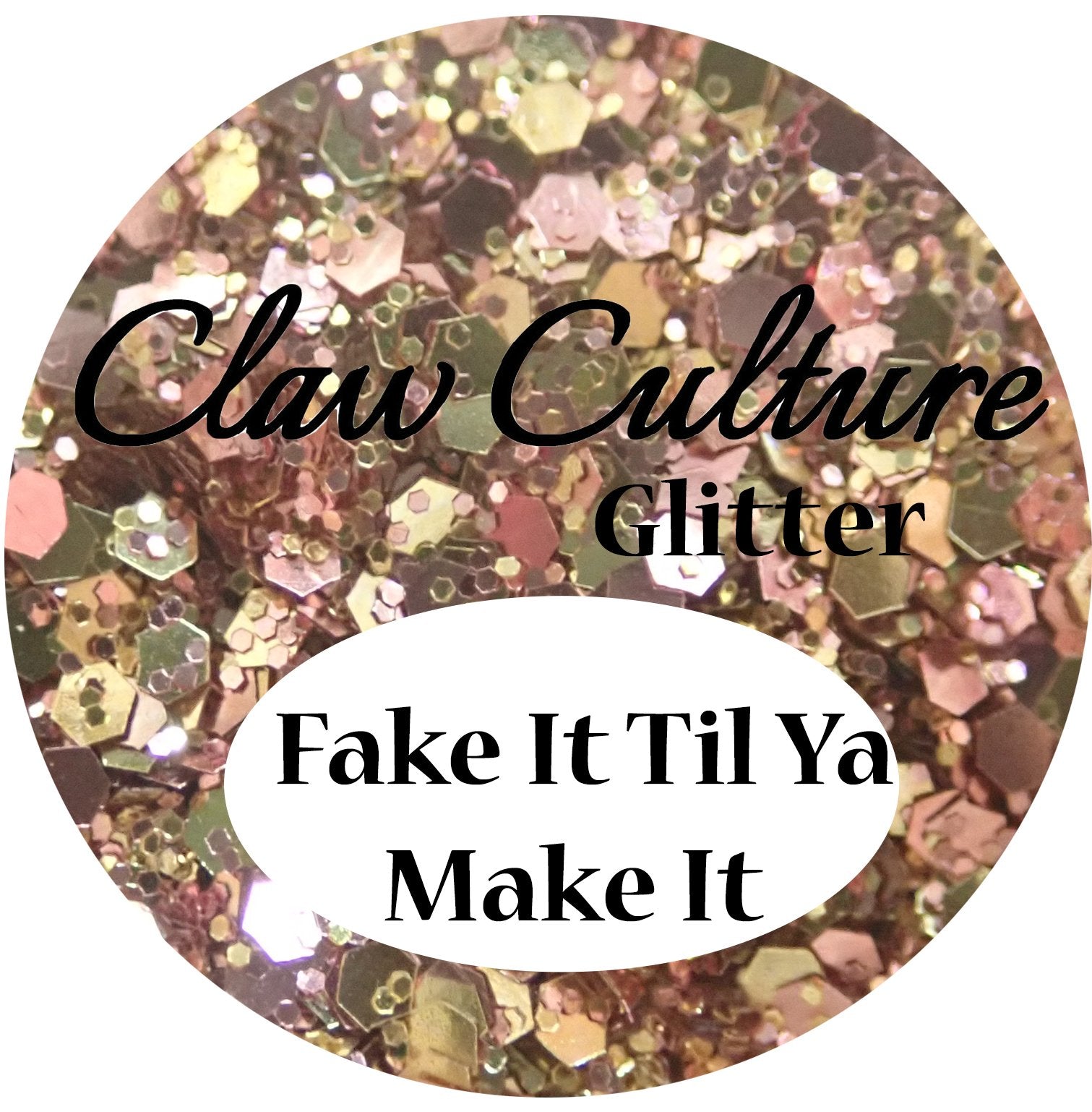 Nail Glitter Fake it Til Ya Make it - beauty spot warehouse